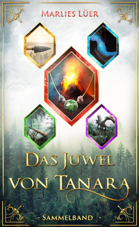 Das Juwel von Tanara (Sammelband 1-5) - Marlies Lüer - E-Book