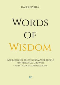 Words of Wisdom - Hannu Pirilä - E-Book