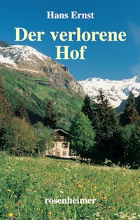 Der verlorene Hof - Hans Ernst - E-Book
