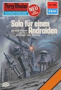 Perry Rhodan 928: Solo für einen Androiden - Ernst Vlcek - E-Book