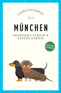 München Reiseführer LIEBLINGSORTE - Stefan Ulrich - E-Book
