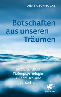 Botschaften aus unseren Träumen - Dieter Schnocks - E-Book