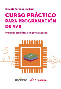 Curso práctico para programación de AVR - Ernesto Paredes Martínez - E-Book