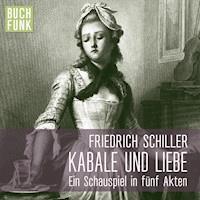 Kabale und Liebe - Friedrich Schiller - Hörbuch