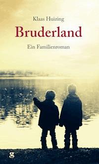 Bruderland - Klaas Huizing - E-Book