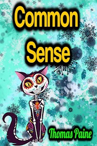 Common Sense - Thomas Paine - E-Book