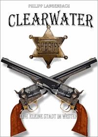 Clearwater - Philipp Langenbach - E-Book