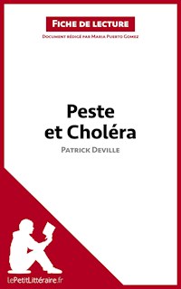 Peste et Choléra de Patrick Deville (Fiche de lecture) - Maria Puerto Gomez - E-Book