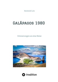 Galapagos 1980 - Reinhold Lotz - E-Book