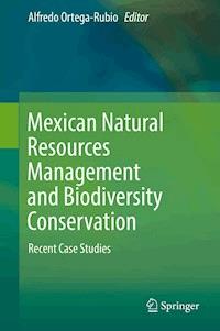 Mexican Natural Resources Management and Biodiversity Conservation -  - E-Book