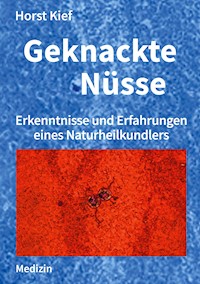Geknackte Nüsse - Horst Kief - E-Book