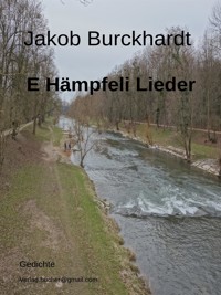 E Hämpfeli Lieder - Jacob Burckhardt - E-Book