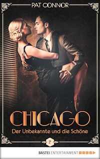 Chicago - Der Unbekannte und die Schöne - Pat Connor - E-Book