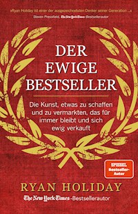Der ewige Bestseller - Ryan Holiday - E-Book