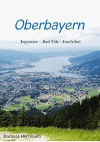 Oberbayern - Barbara Herrmann - E-Book