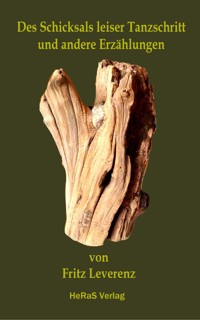 Des Schicksals leiser Tanzschritt - Rainer Schulz - E-Book