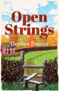 Open Strings - Gordon Simms - E-Book