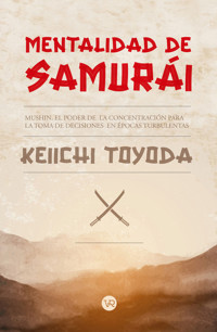 Mentalidad de Samurai - Keiichi Toyoda - E-Book