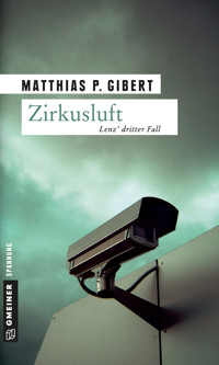 Zirkusluft - Matthias P. Gibert - E-Book