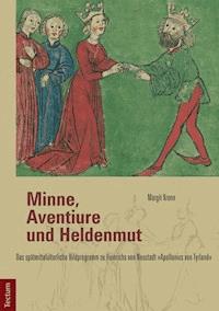 Minne, Aventiure und Heldenmut - Margit Krenn - E-Book
