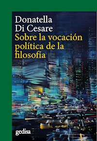 Sobre la vocación política de la filosofía - Donatella Di Cesare - E-Book