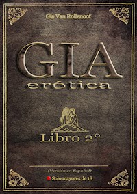 Gia Erótica - Libro 2° - Gia Van Rollenoof - E-Book