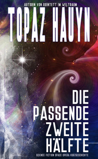 Die passende zweite Hälfte - Topaz Hauyn - E-Book