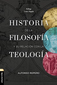 Historia de la Filosofía y su relación con la Teología - Alfonso Ropero - E-Book