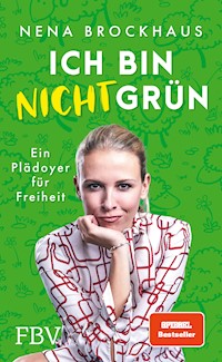 Ich bin nicht grün - Nena Brockhaus - E-Book