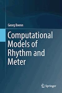 Computational Models of Rhythm and Meter - Georg Boenn - E-Book