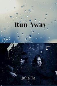 Run Away - Julia Ta - E-Book