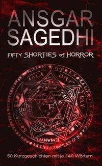 50 Shorties of Horror - Ansgar Sadeghi - E-Book