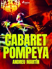 Cabaret Pompeya - Andreu Martín - E-Book