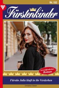 Fürstin Julia läuft in ihr Verderben - Christina Clasen - E-Book