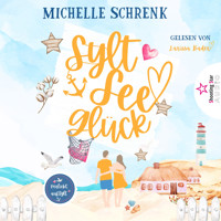 SyltSeeGlück - Verliebt auf Sylt, Band 2 (ungekürzt) - Michelle Schrenk - Hörbuch