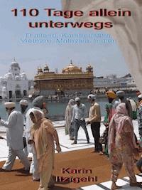110 Tage allein unterwegs - Karin Itzigehl - E-Book