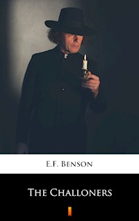 The Challoners - E.F. Benson - E-Book