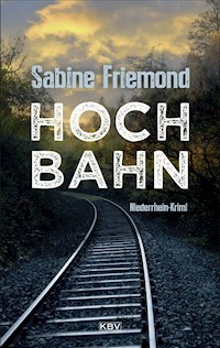 Hochbahn - Sabine Friemond - E-Book