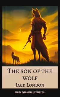 The son of the wolf - Jack  London - E-Book
