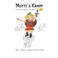 Mutti's Kampf - Earl of Winden - E-Book