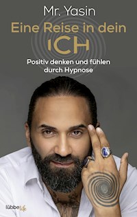 Eine Reise in dein Ich - Yasin Dündar - E-Book