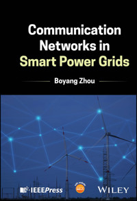 Communication Networks in Smart Power Grids - Boyang Zhou - E-Book