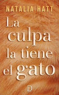 La culpa la tiene el gato - Natalia Hatt - E-Book