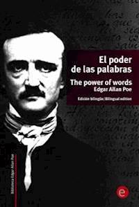 El poder de las palabras/The power of words - Edgar Allan Poe - E-Book