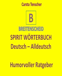 Spirit Wörterbuch Deutsch-Alldeutsch - Carsta Tenscher - E-Book