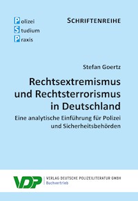 Rechtsextremismus und Rechtsterrorismus in Deutschland - Stefan Goertz - E-Book