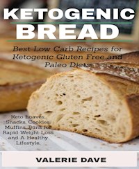 ketogeni bread - Valerie Dave - E-Book