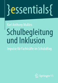 Schulbegleitung und Inklusion - Karl Anthony Mullins - E-Book