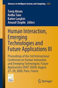 Human Interaction, Emerging Technologies and Future Applications III -  - E-Book