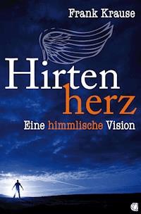 Hirtenherz - Frank Krause - E-Book